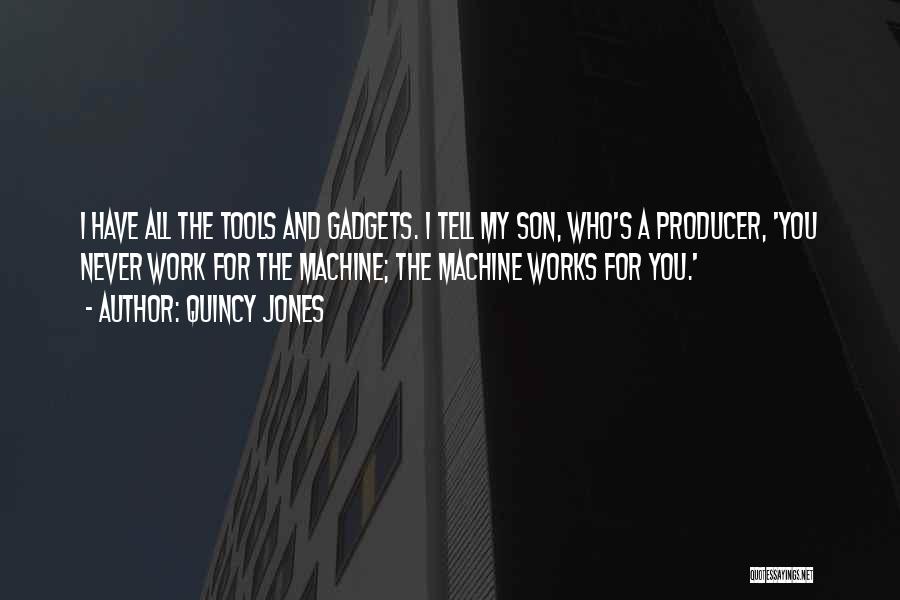 For A Son Quotes By Quincy Jones