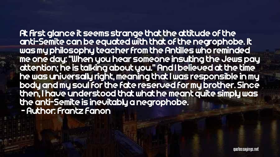 For A Teacher Quotes By Frantz Fanon