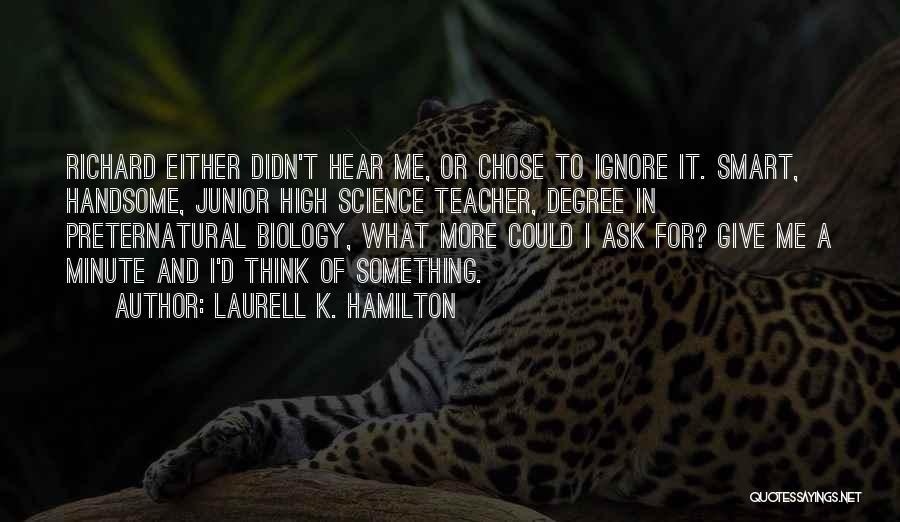 For A Teacher Quotes By Laurell K. Hamilton
