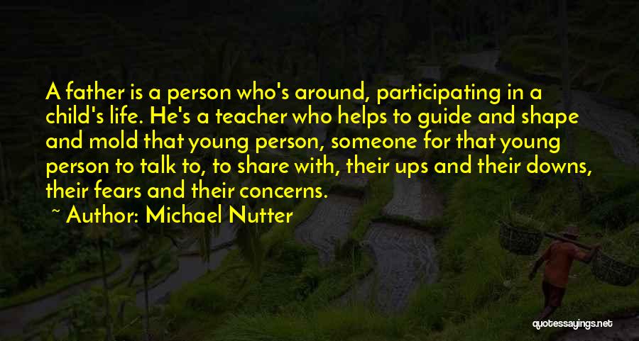 For A Teacher Quotes By Michael Nutter