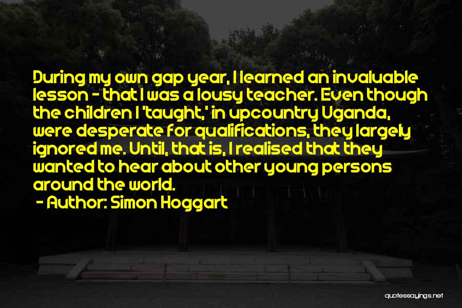 For A Teacher Quotes By Simon Hoggart