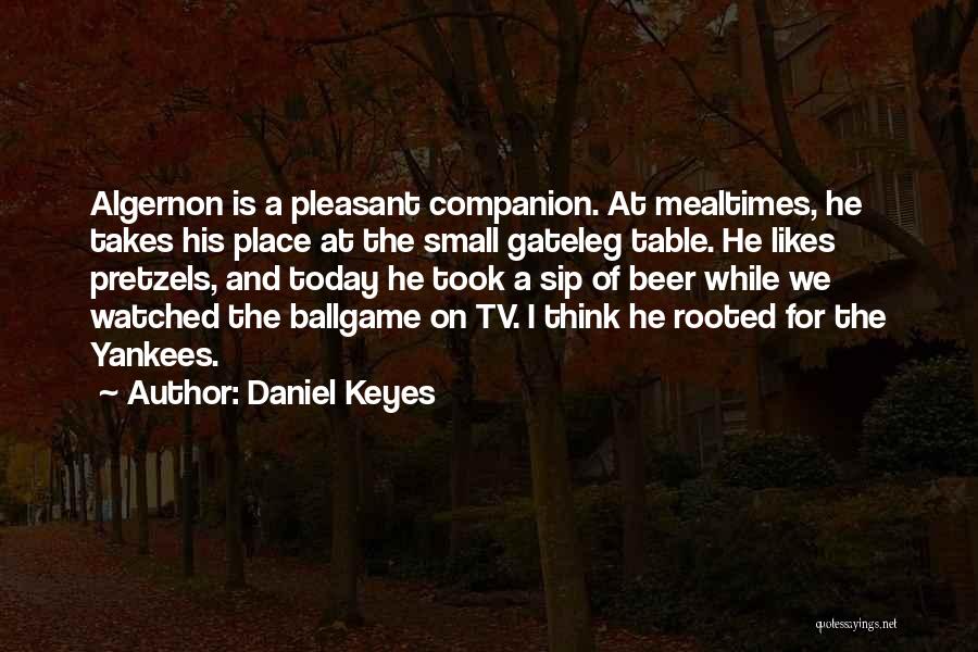 For A While Quotes By Daniel Keyes