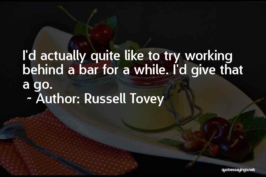 For A While Quotes By Russell Tovey