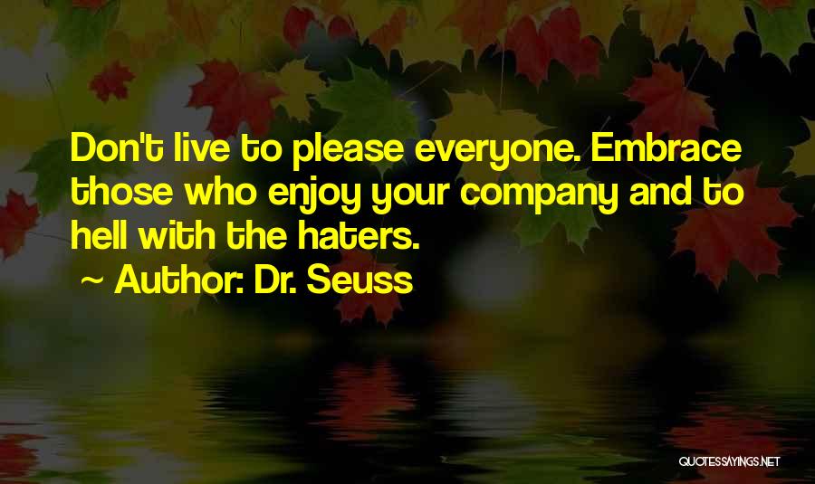 For All Haters Quotes By Dr. Seuss