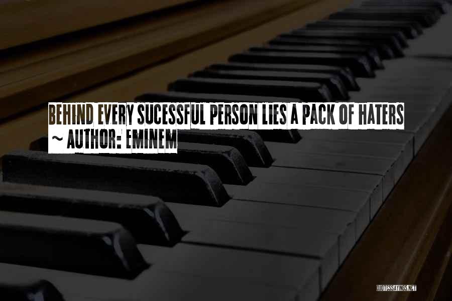 For All Haters Quotes By Eminem