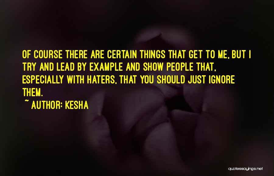 For All Haters Quotes By Kesha