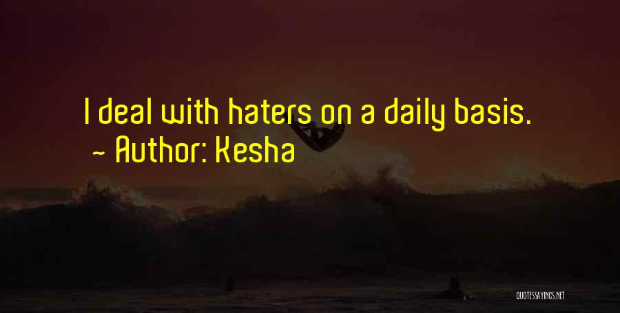 For All Haters Quotes By Kesha