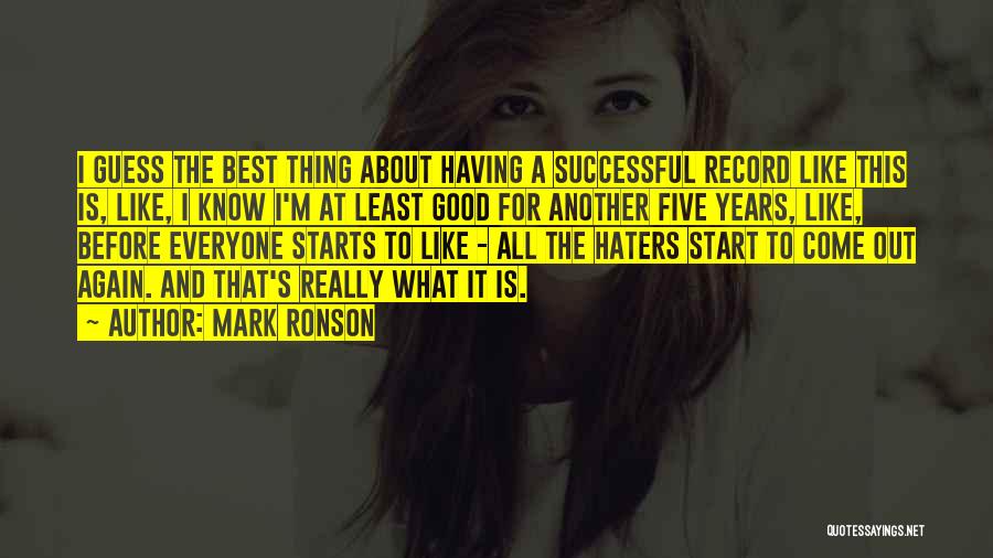 For All Haters Quotes By Mark Ronson