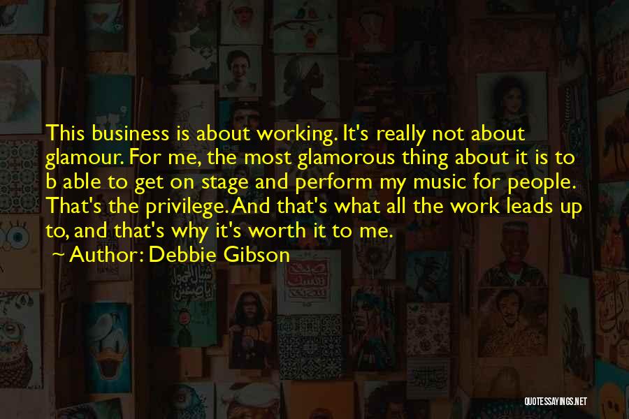 For All It's Worth Quotes By Debbie Gibson