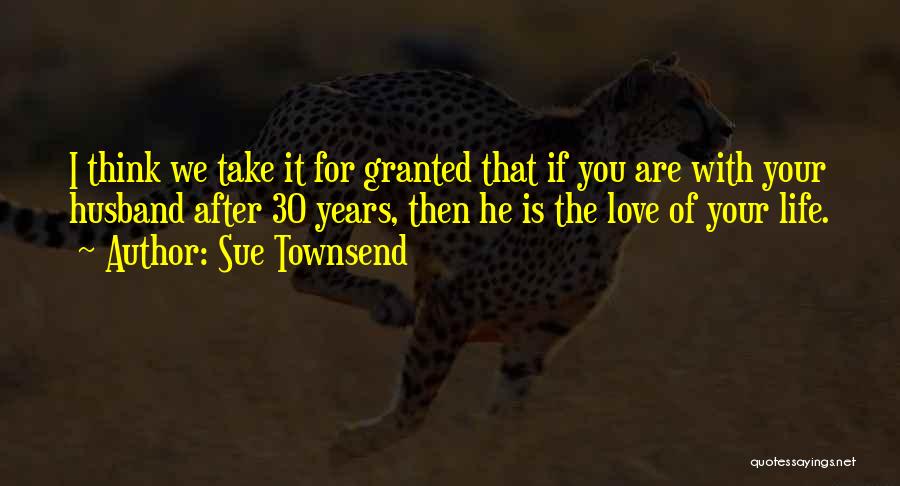 For Anniversary Quotes By Sue Townsend