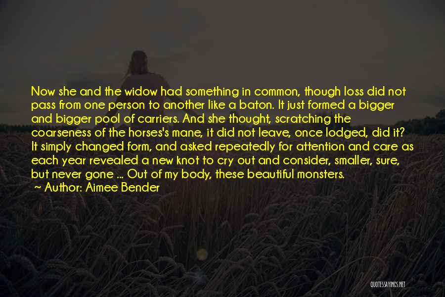 For Beautiful Person Quotes By Aimee Bender