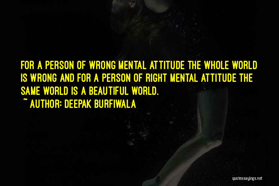 For Beautiful Person Quotes By Deepak Burfiwala