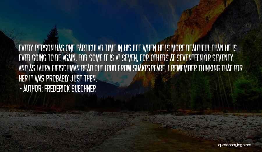 For Beautiful Person Quotes By Frederick Buechner