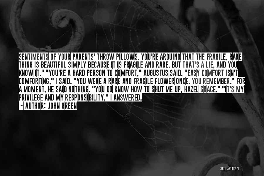 For Beautiful Person Quotes By John Green