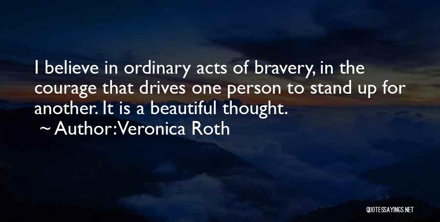 For Beautiful Person Quotes By Veronica Roth