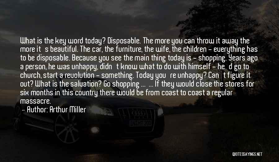 For Beautiful Wife Quotes By Arthur Miller