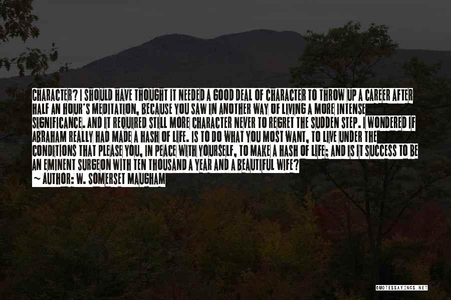 For Beautiful Wife Quotes By W. Somerset Maugham