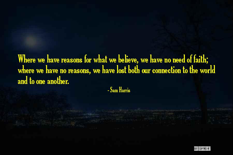 For Believe Quotes By Sam Harris For Believe Quotes By Sam Harris