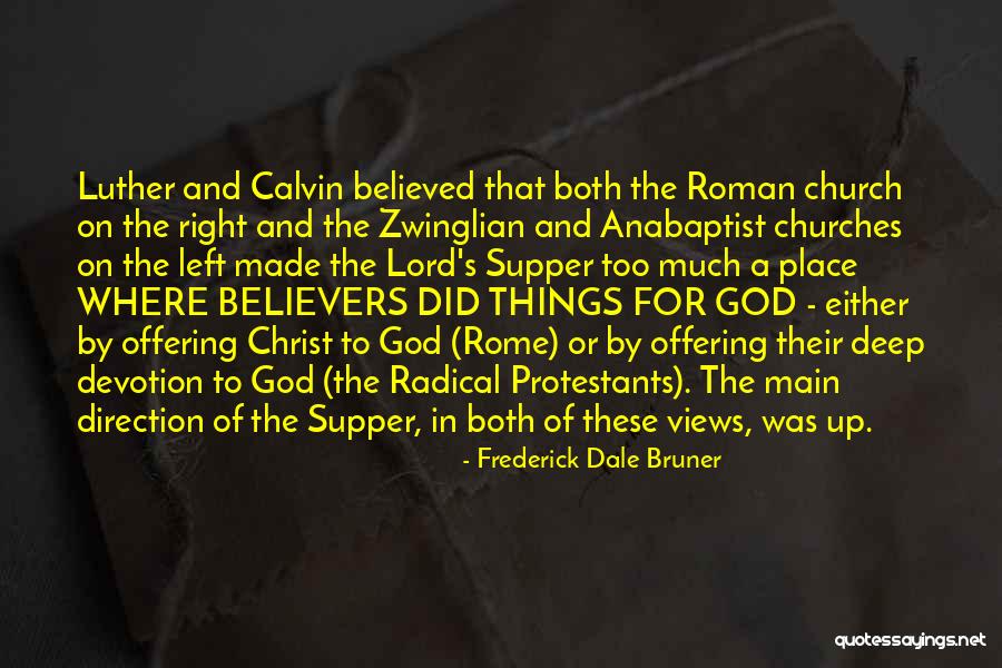 For Believers Quotes By Frederick Dale Bruner For Believers Quotes By Frederick Dale Bruner