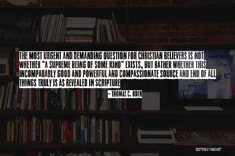 For Believers Quotes By Thomas C. Oden For Believers Quotes By Thomas C. Oden