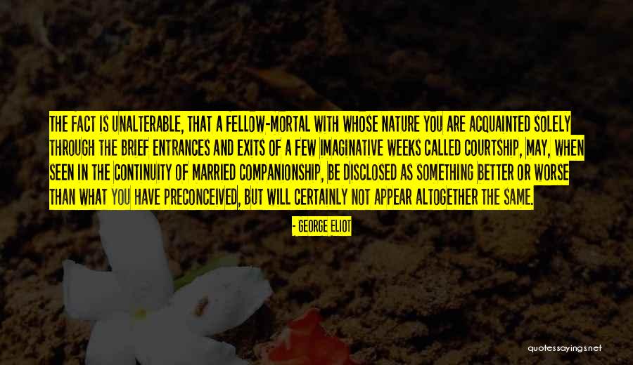 For Better Or Worse In Marriage Quotes By George Eliot For Better Or Worse In Marriage Quotes By George Eliot