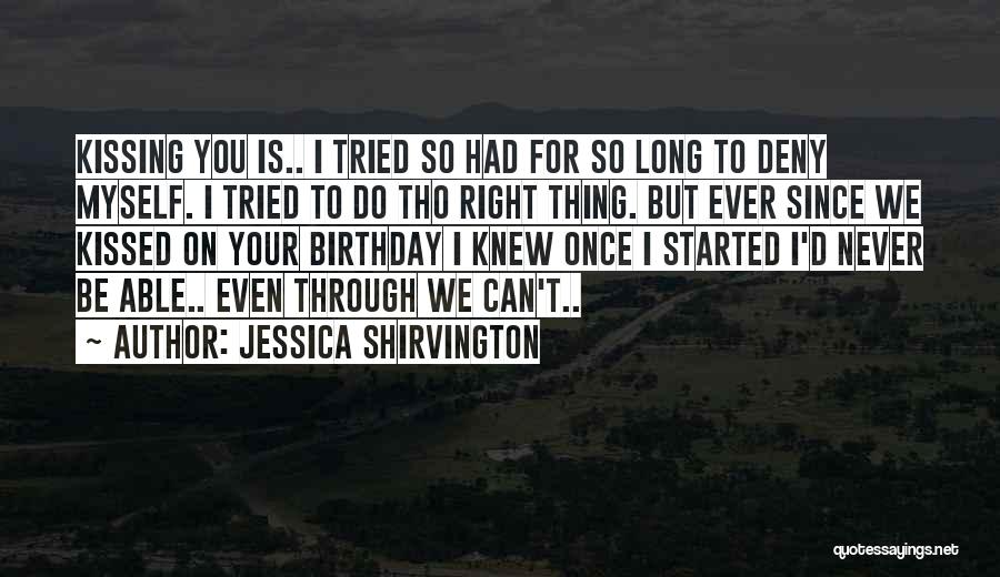 For Birthday Quotes By Jessica Shirvington