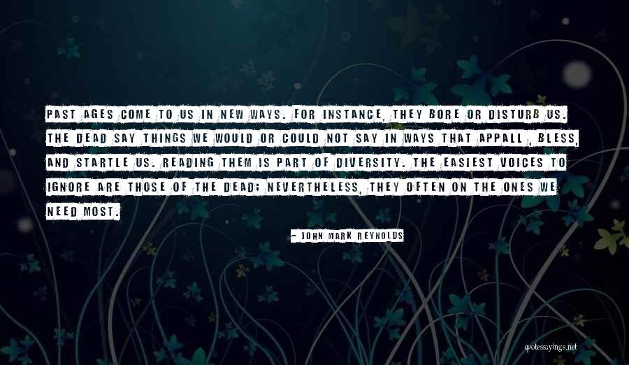 For Bore Quotes By John Mark Reynolds For Bore Quotes By John Mark Reynolds