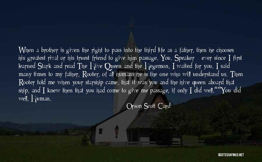 For Brother Quotes By Orson Scott Card For Brother Quotes By Orson Scott Card
