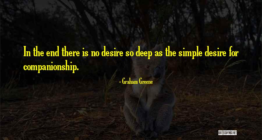 For Companionship Quotes By Graham Greene For Companionship Quotes By Graham Greene