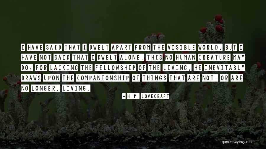For Companionship Quotes By H.P. Lovecraft For Companionship Quotes By H.P. Lovecraft