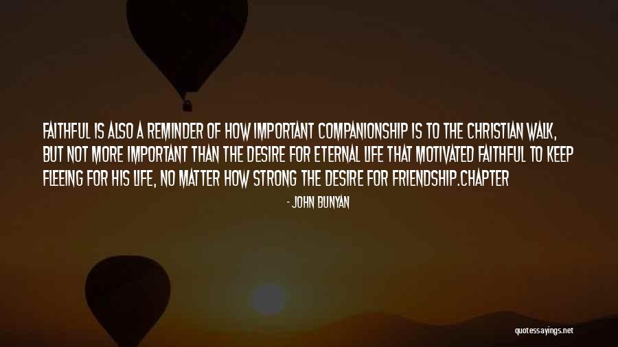 For Companionship Quotes By John Bunyan For Companionship Quotes By John Bunyan