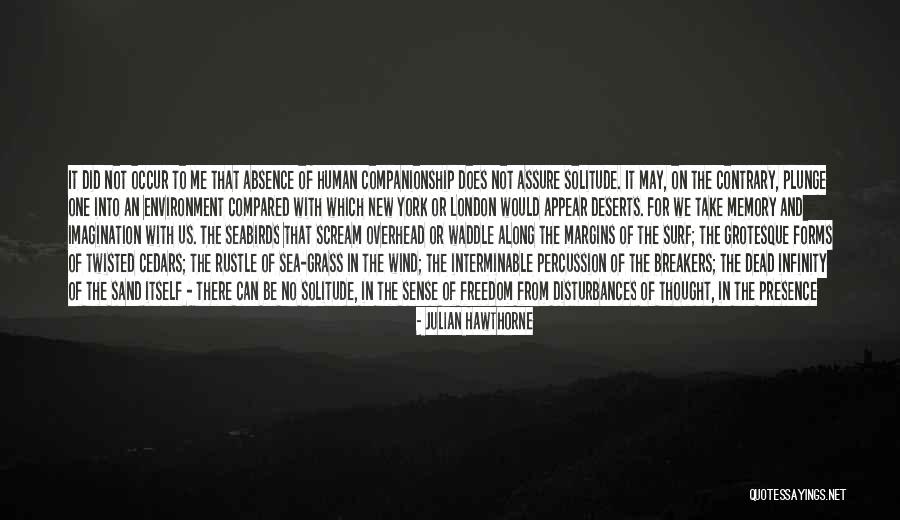 For Companionship Quotes By Julian Hawthorne For Companionship Quotes By Julian Hawthorne