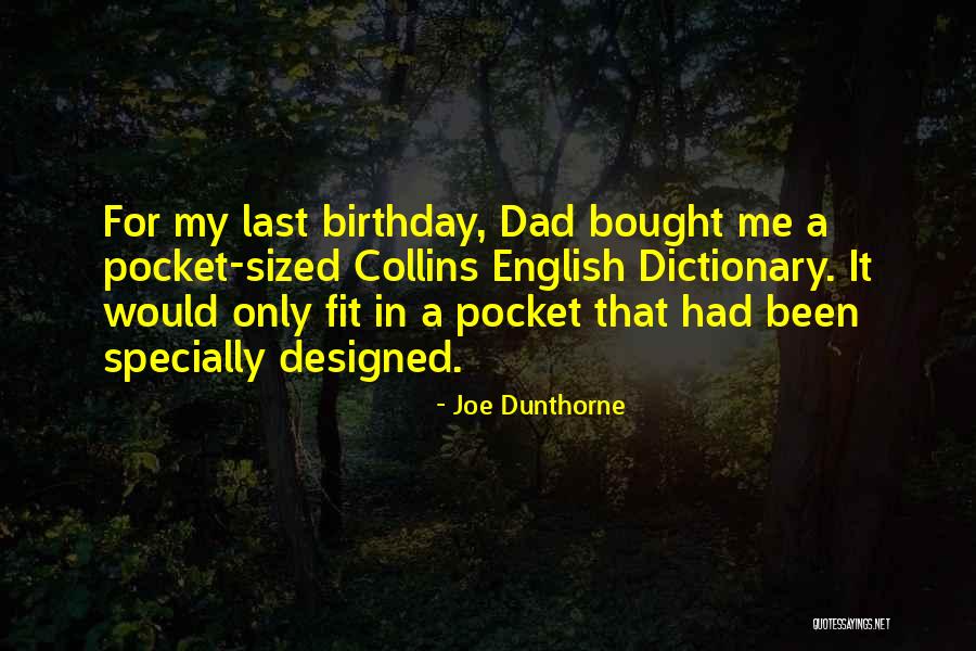 For Dad Birthday Quotes By Joe Dunthorne