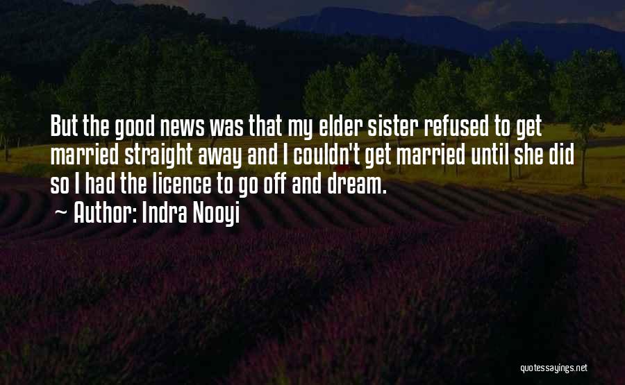 For Elder Sister Quotes By Indra Nooyi