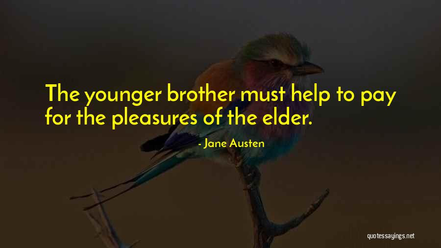 For Elder Sister Quotes By Jane Austen