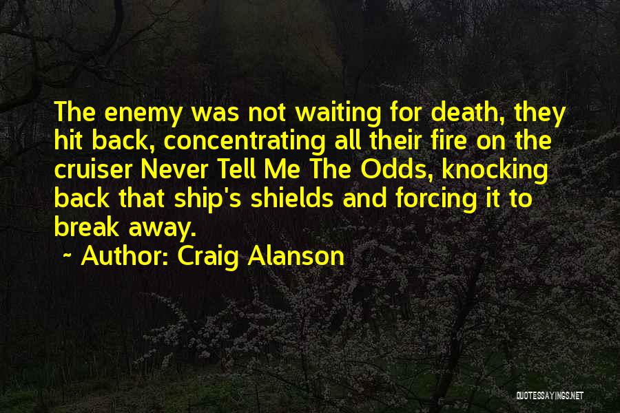 For Enemy Quotes By Craig Alanson