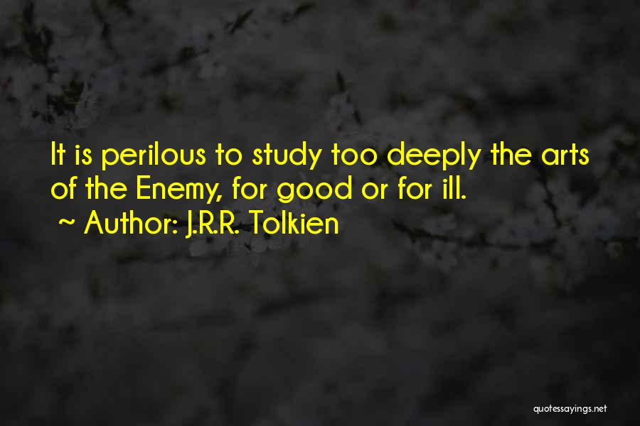 For Enemy Quotes By J.R.R. Tolkien