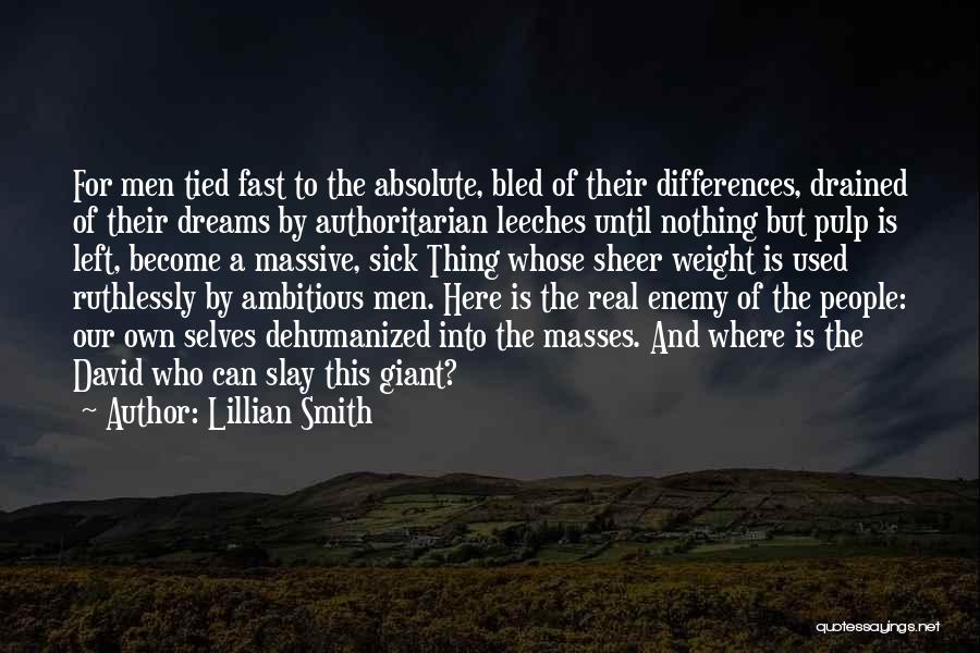 For Enemy Quotes By Lillian Smith