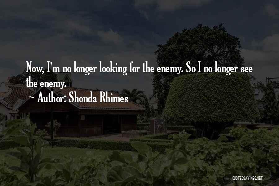 For Enemy Quotes By Shonda Rhimes