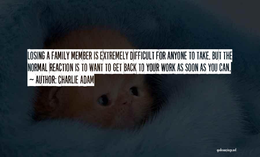 For Family Quotes By Charlie Adam