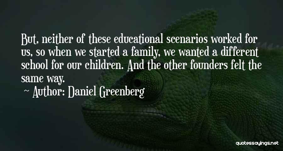 For Family Quotes By Daniel Greenberg