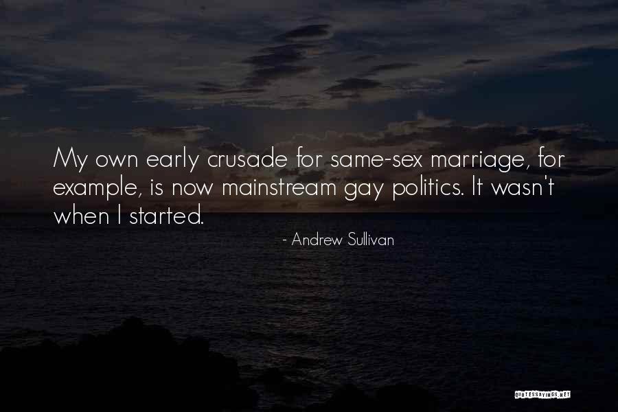 For Gay Marriage Quotes By Andrew Sullivan