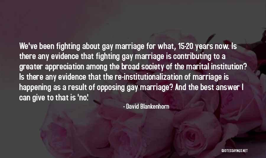 For Gay Marriage Quotes By David Blankenhorn