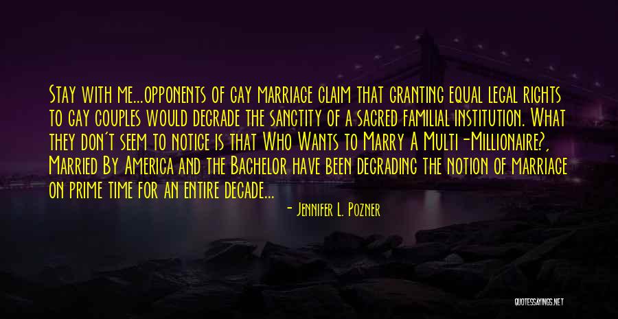 For Gay Marriage Quotes By Jennifer L. Pozner