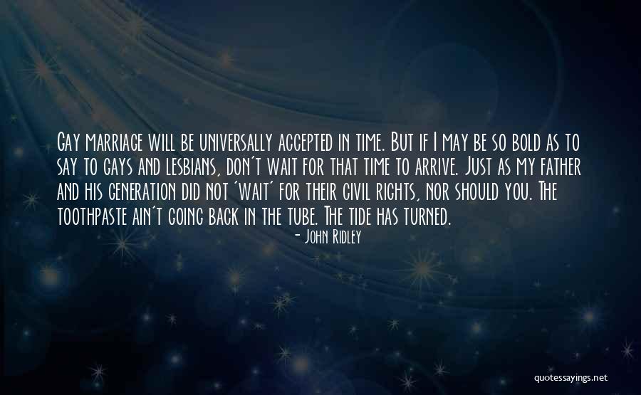 For Gay Marriage Quotes By John Ridley