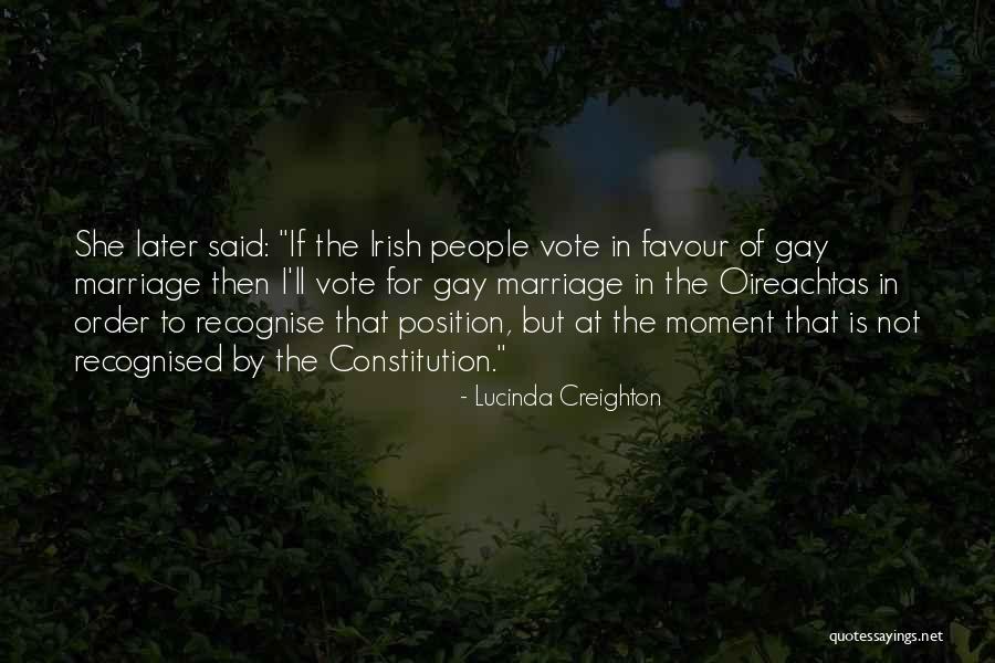 For Gay Marriage Quotes By Lucinda Creighton