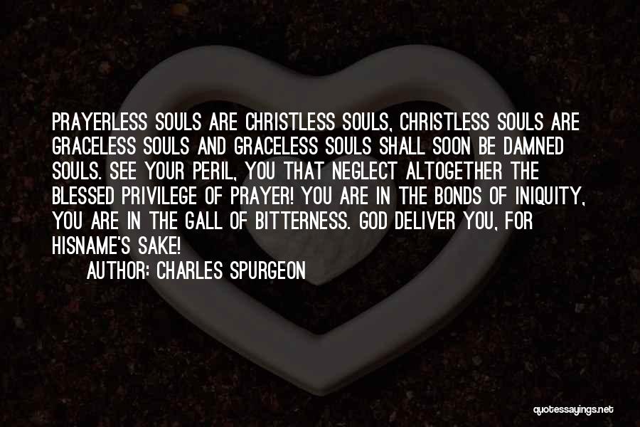 For God Sake Quotes By Charles Spurgeon