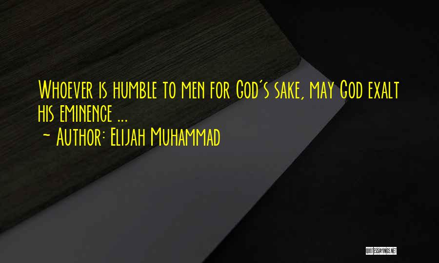 For God Sake Quotes By Elijah Muhammad