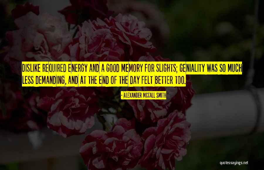 For Good Day Quotes By Alexander McCall Smith For Good Day Quotes By Alexander McCall Smith