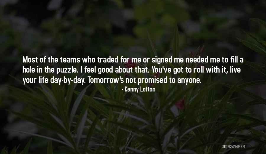 For Good Day Quotes By Kenny Lofton